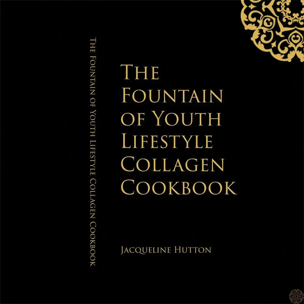 SAMPLE - The Fountain of Youth Lifestyle Collagen Cookbook - Digital Download Version The Fountain of Youth Lifestyle