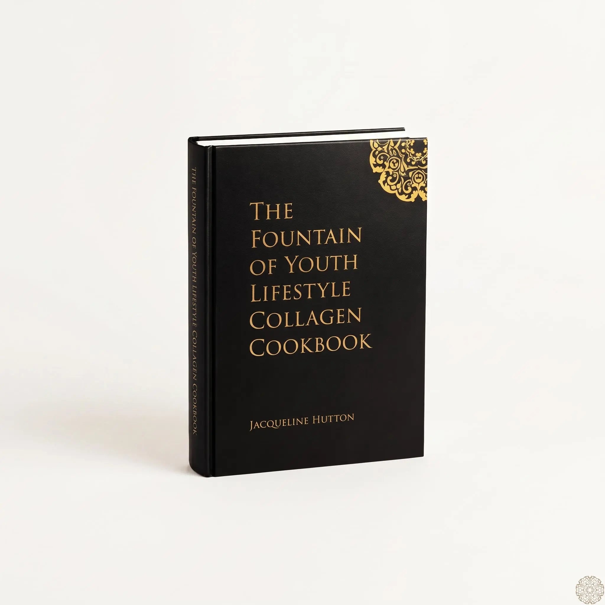 The Fountain of Youth Lifestyle Collagen Cookbook - Hardcover The Fountain of Youth Lifestyle